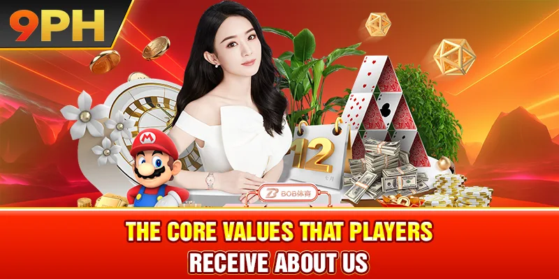 The core values ​​that players receive About us