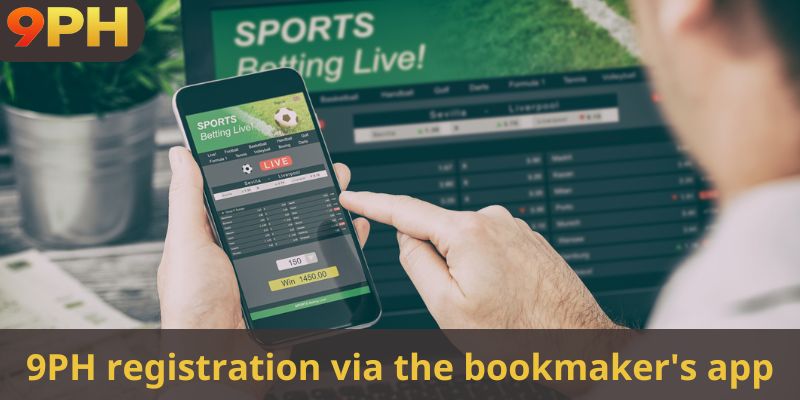 9PH registration via the bookmaker's app