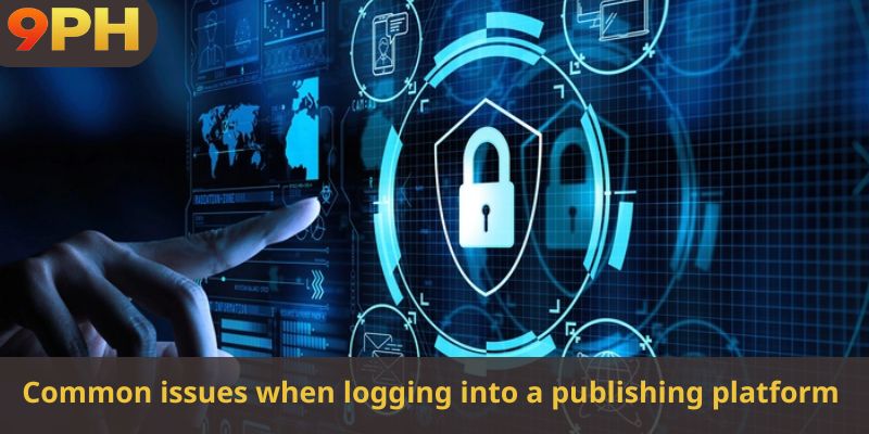 Common issues when logging into a publishing platform