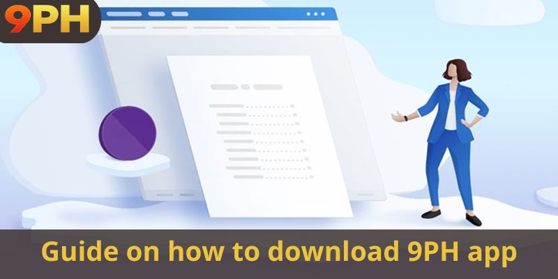 Guide on how to download 9PH app